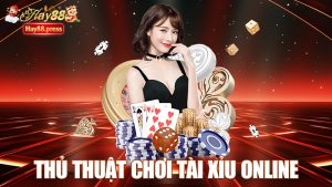 Thủ Thuật Chơi Tài Xỉu Online - Bí Kíp Lật Kèo Như Thần Bài
